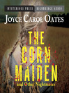 Cover image for The Corn Maiden and Other Nightmares